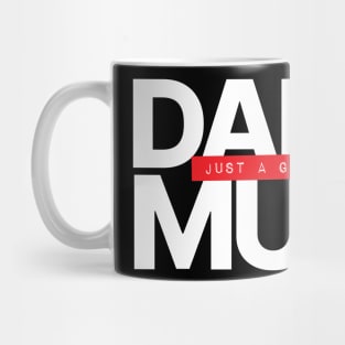 Just A Girl Who Loves Dance Music Mug